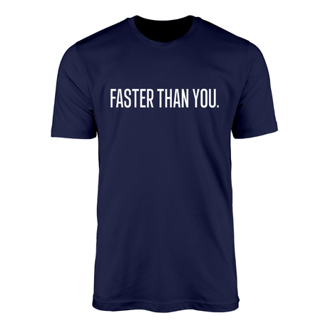 Camiseta Faster Than You